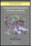 Monika Fuxreiter, Monika (University of Debrecen Fuxreiter, Monika Fuxreiter, Monika (University of Debrecen Fuxreiter - Computational Approaches to Protein Dynamics