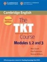 Alan Pulverness, Mary Spratt, Melanie Williams - The TKT Course: Modules 1, 2 and 3