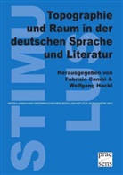 Fabrizio Cambi, Wolfgang Hackl - Topographie und Raum in der deutschen Sprache und Literatur