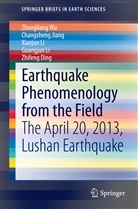 Zhifeng Ding, Changshen Jiang, Changsheng Jiang, Guangjun Li, Xiaojun Li, Xiaojun et al Li... - Earthquake Phenomenology from the Field