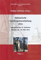 Rüdige Hoffmann, Rüdiger Hoffmann - Elektronische Sprachsignalverarbeitung 2014. Tagungsband der 25. Konferenz, Dresden, 26. - 28. März 2014