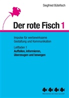 Siegfried Bütefisch - Auffallen, informieren, überzeugen und bewegen