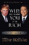 Robert T. Kiyosaki, Donald Trump, Donald J. Trump - We Want You to be Rich