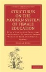 Hannah More, More Hannah - Strictures on the Modern System of Female Education
