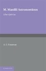 A. E. Housman, M. Manilius, Manilius M., A. E. Housman - Astronomicon