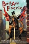 Dani Ackley-Mcphail, Danielle Ackley-Mcphail, L. Jagi Lamplighter Lee C. Hillman, Jeffrey Lyman - Bad-Ass Faeries