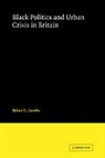 Jacobs Brian D., Brian D. Jacobs, Jacobs Brian D. - Black Politics and Urban Crisis in Brita