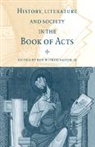 Ben Witherington, III Witherington, Ben Witherington III, Ben Witherington, Ben Iii Witherington, Ben Witherington III - History, Literature, and Society in the Book of Acts
