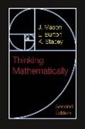 L. Burton, Leonie Burton, J Mason, J. Mason, John Mason, K. Stacey... - Thinking Mathematically