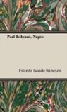 Eslanda Goo Robeson, Eslanda Goode Robeson - Paul Robeson, Negro