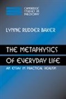 Lynne Rudder Baker, Baker Lynne Rudder - Metaphysics of Everyday Life