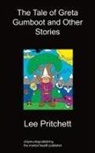 Lee Pritchett - The Tale of Greta Gumboot and Other Stor