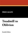 Fred Allen - Treadmill to Oblivion