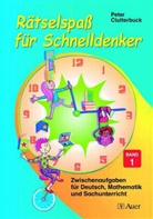Peter Clutterbuck - Rätselspaß für Schnelldenker. Bd.1