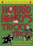 Tony Ross, Francesca Simon, Tony Ross - Horrid Henry's Tricky Tricks