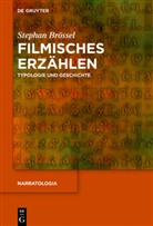 Stephan Brössel - Filmisches Erzählen