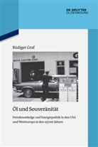 Rüdiger Graf - Öl und Souveränität