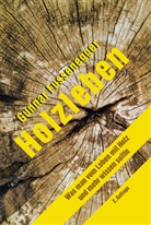 Gunnar Fussenegger - Holzleben