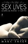 Mark Baker - Sex Lives: A Sexual Self-Portrait of Am