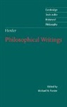 Johann Gottfried Herder, Johann Gottfried von Herder, Herder Johann Gottfried von, Michael N. Forster - Herder: Philosophical Writings