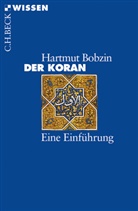 Hartmut Bobzin - Der Koran
