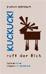 Eberhard Apffelstaedt - Kuckuck! ruft der Elch