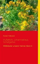 Ronald Füllbrandt - Huflattich, Johanniskraut, Schafgarbe