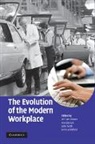 William Bryson Brown, William Brown, William (University of Cambridge) Brown, Alex Bryson, Alex (Senior Research Fellow Bryson, Bryson Alex... - Evolution of the Modern Workplace