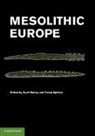 Geoff Bailey, Geoff (University of York) Spikins Bailey, Geoff Spikins Bailey, Geoff Bailey, Penny Spikins - Mesolithic Europe