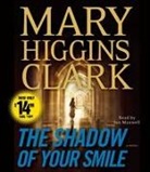 Mary Higgins Clark, Jan Maxwell - The Shadow of Your Smile (Audiolibro)
