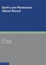 M. J. Hambrey, M. J. Harland Hambrey, M.j. Harland Hambrey, M. J. Hambrey, Hambrey M. J., W. B. Harland... - Earth''s Pre-Pleistocene Glacial Record