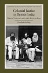 Elizabeth Kolsky, Elizabeth (Villanova University Kolsky - Colonial Justice in British India