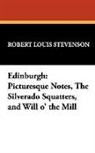 Robert Lo Stevenson, Robert Louis Stevenson - Edinburgh: Picturesque Notes, the Silver