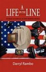 Darryl Rambo - A Life on the Line: Stories of Service I