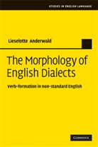 Lieselotte Anderwald - Morphology of English Dialects