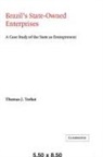 Trebat Thomas J., Thomas J. Trebat, Alan Knight - Brazil''s State-Owned Enterprises