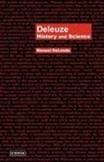 Manuel Delanda, Wolfgang Schirmacher - Deleuze: History and Science