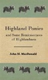 John M. MacDonald - Highland Ponies and Some Reminiscences O