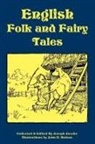 Joseph Jacobs, John D. Batten, Joseph Jacobs - English Folk and Fairy Tales