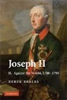 Derek Beales, Beales Derek - Joseph Ii: Volume 2, Against the World, 1780-1790