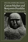 Mitchell Robert Breitwieser - Cotton Mather and Benjamin Franklin