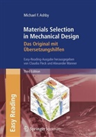 Michael F Ashby, Michael F. Ashby, FLECK, Claudia Fleck, Alexande Wanner, Alexander Wanner - Materials Selection in Mechanical Design