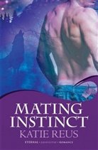 Katie Reus, Reus Katie - Mating Instinct: Moon Shifter Book 3