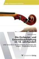Jolanta Sosnowska - Die Orchester- und Ensembleaufstellung im 18. Jahrhundert