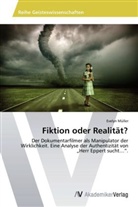 Evelyn Müller - Fiktion oder Realität?