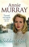 Annie Murray - Soldier Girl
