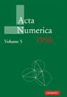 Arieh Iserles, Arieh (University of Cambridge) Iserles, Arieh Iserles, Iserles Arieh - Acta Numerica 1996: Volume 5