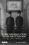 Emine Evered, Emine O Evered, Emine O. Evered - Empire and Education under the Ottomans