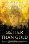 Theresa Tomlinson, Tomlinson Theresa - Better than Gold