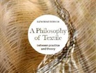 Catherine Dormor, Catherine (Middlesex University Dormor, Catherine (Royal College of Art Dormor, DORMOR CATHERINE - A Philosophy of Textile